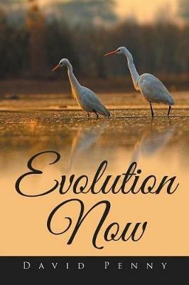 Evolution Now - David Penny - cover
