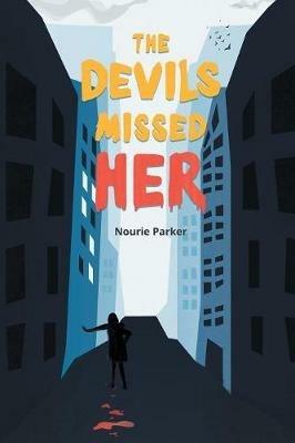 The Devils Missed Her - Nourie Parker - cover