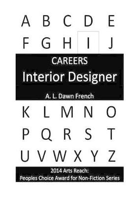 Careers: Interior Designer - A L Dawn French - cover
