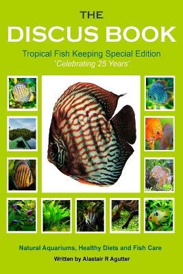 The Discus Book Tropical Fish Keeping Special Edition