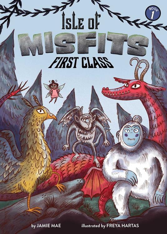 Isle of Misfits 1: First Class - Jamie Mae,Freya Hartas - ebook
