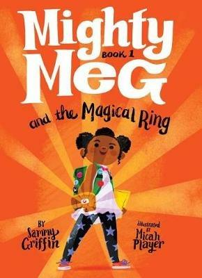 Mighty Meg 1: Mighty Meg and the Magical Ring - Sammy Griffin - cover