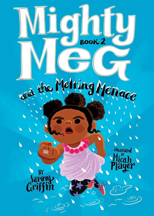 Mighty Meg 2: Mighty Meg and the Melting Menace - Sammy Griffin,Micah Player - ebook