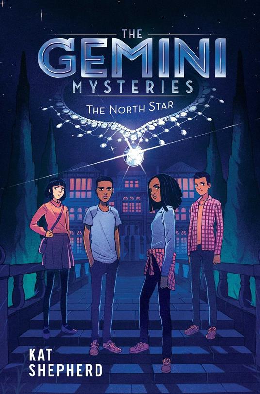 The Gemini Mysteries: The North Star (The Gemini Mysteries Book 1) - Kat Shepherd - ebook