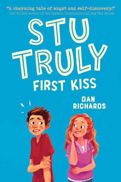 Stu Truly: First Kiss - Dan Richards - ebook