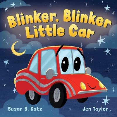 Blinker, Blinker Little Car - Susan B Katz - cover