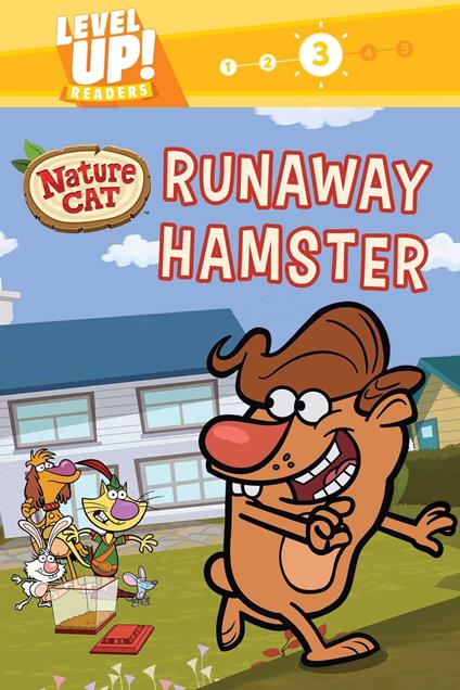 Nature Cat: Runaway Hamster (Level Up! Readers) - Spiffy Entertainment - ebook