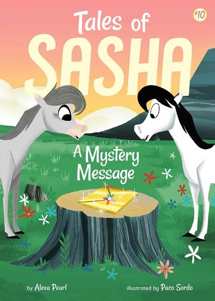 Tales of Sasha 10: A Mystery Message - Alexa Pearl,Paco Sordo - ebook