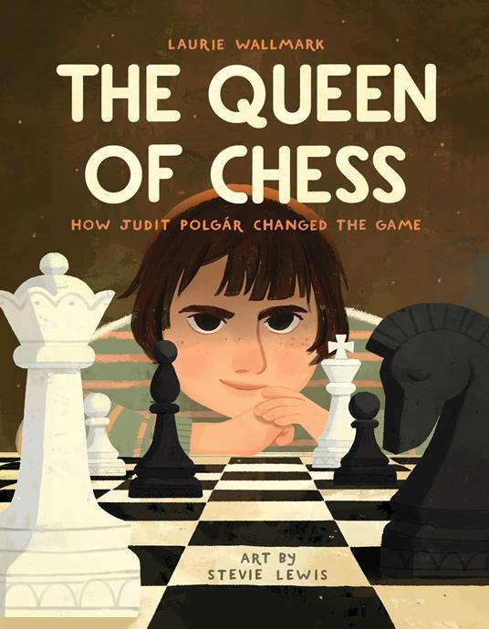 The Queen of Chess - Laurie Wallmark,Stevie Lewis - ebook