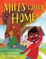 Miles Comes Home (A Picture Book Adoption Story for Kids)