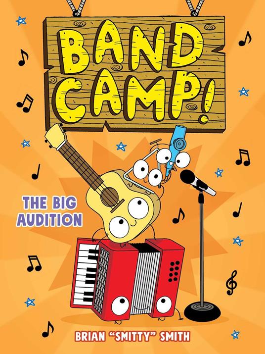 Band Camp! 4: The Big Audition (Band Camp! #4)(A Little Bee Graphic Novel Series for Kids) - Brian "Smitty" Smith - ebook