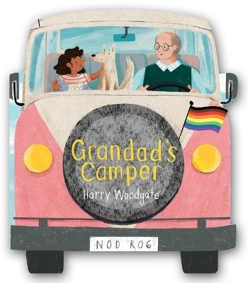 Grandad's Camper (a Grandad's Camper LGBTQ Pride Book for Kids in Partnership with Glaad) - Harry Woodgate - cover