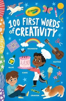 Crayola: 100 First Words of Creativity - Buzzpop - cover
