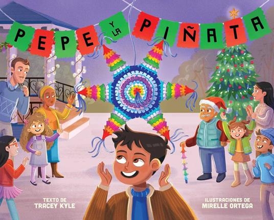 Pepe y la piñata - Tracey Kyle,Mirelle Ortega - ebook
