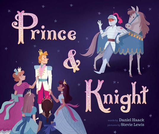 Prince & Knight - Daniel Haack,Stevie Lewis - ebook