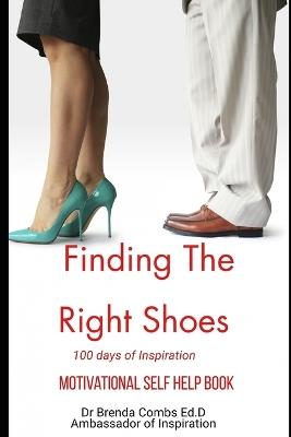Finding The Right Shoes: 100 Days of Inspiration - Brenda Combs - cover