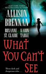 What You Can't See