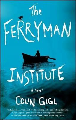 The Ferryman Institute - Colin Gigl - cover