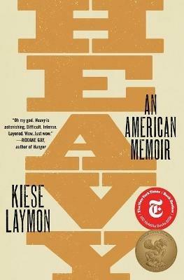 Heavy: An American Memoir - Kiese Laymon - cover