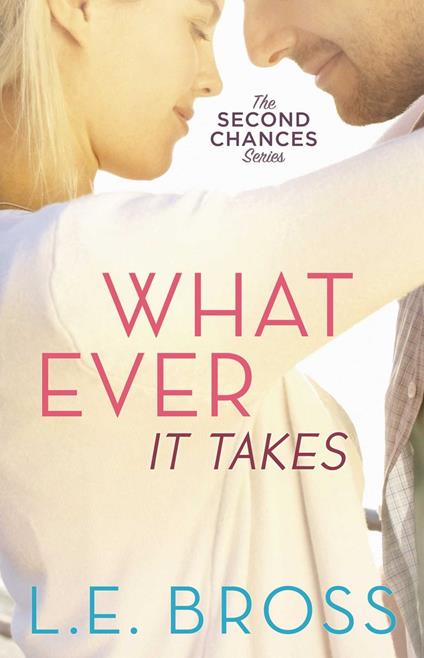 Whatever It Takes - L.E. Bross - ebook