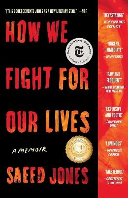 How We Fight for Our Lives: A Memoir - Saeed Jones - cover