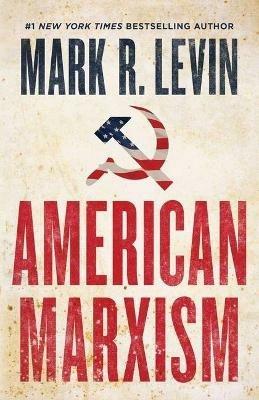 American Marxism - Mark R. Levin - cover