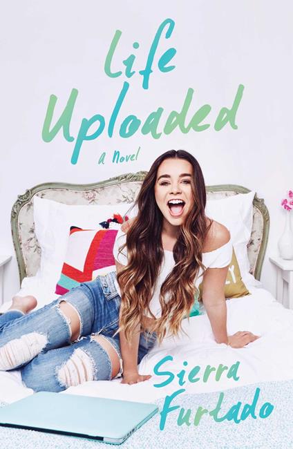 Life Uploaded - Sierra Furtado - ebook