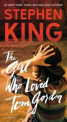 The Girl Who Loved Tom Gordon - Stephen King - cover