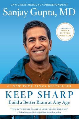 Keep Sharp: Build a Better Brain at Any Age - Sanjay Gupta - cover