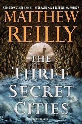 The Three Secret Cities, 5 - Matthew Reilly - cover