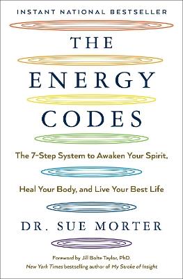 The Energy Codes: The 7-Step System to Awaken Your Spirit, Heal Your Body, and Live Your Best Life - Sue Morter - cover