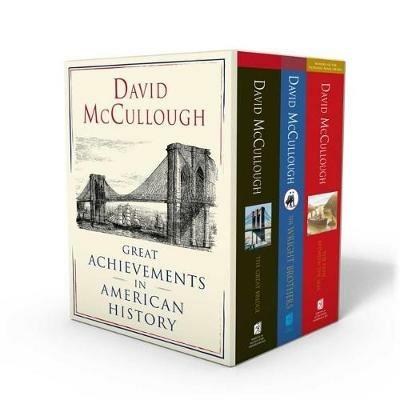 David McCullough: Great Achievements in American History: The Great Bridge, the Path Between the Seas, and the Wright Brothers - David McCullough - cover