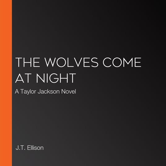 Wolves Come at Night, The