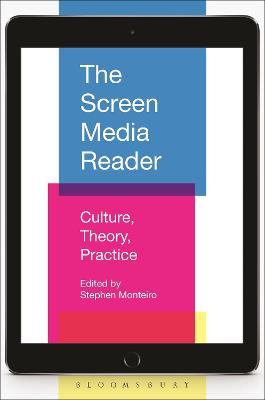 The Screen Media Reader: Culture, Theory, Practice - cover