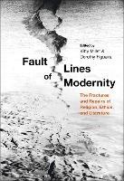 Fault Lines of Modernity: The Fractures and Repairs of Religion, Ethics, and Literature - cover