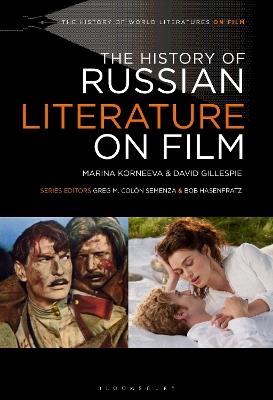 The History of Russian Literature on Film - Marina Korneeva,David Gillespie - cover