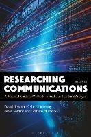 Researching Communications: A Practical Guide to Methods in Media and Cultural Analysis - David Deacon,Michael Pickering,Peter Golding - cover