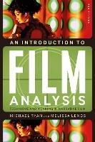 An Introduction to Film Analysis: Technique and Meaning in Narrative Film - Michael Ryan,Melissa Lenos - cover