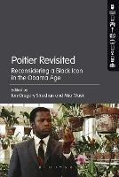 Poitier Revisited: Reconsidering a Black Icon in the Obama Age - cover