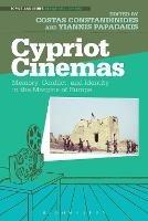Cypriot Cinemas: Memory, Conflict, and Identity in the Margins of Europe - cover