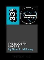 The Modern Lovers' The Modern Lovers - Sean L. Maloney - cover