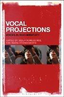 Vocal Projections: Voices in Documentary - cover