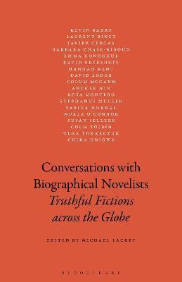 Conversations with Biographical Novelists: Truthful Fictions across the Globe - cover