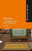 Playback – A Genealogy of 1980s British Videogames - Alex Wade - cover