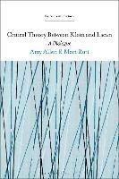 Critical Theory Between Klein and Lacan: A Dialogue - Mari Ruti,Amy Allen - cover