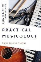 Practical Musicology - Simon Zagorski-Thomas - cover