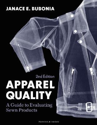 Apparel Quality: A Guide to Evaluating Sewn Products - Studio Access Card - Janace E. Bubonia - cover