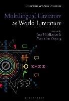 Multilingual Literature as World Literature - cover