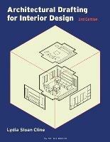 Architectural Drafting for Interior Design: Bundle Book + Studio Access Card - Lydia Sloan Cline - cover