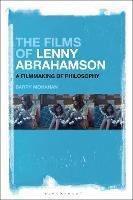 The Films of Lenny Abrahamson: A  Filmmaking of Philosophy - Barry Monahan - cover